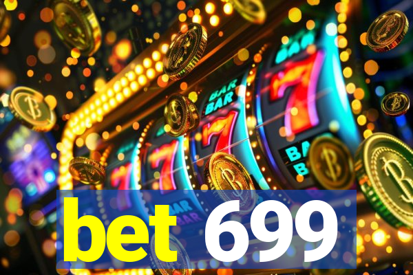 bet 699